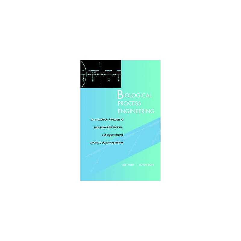 Biological Process Engineering - 9780471245476