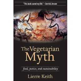 The The Vegetarian Myth - 9781604860801