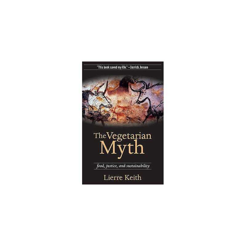 The The Vegetarian Myth - 9781604860801