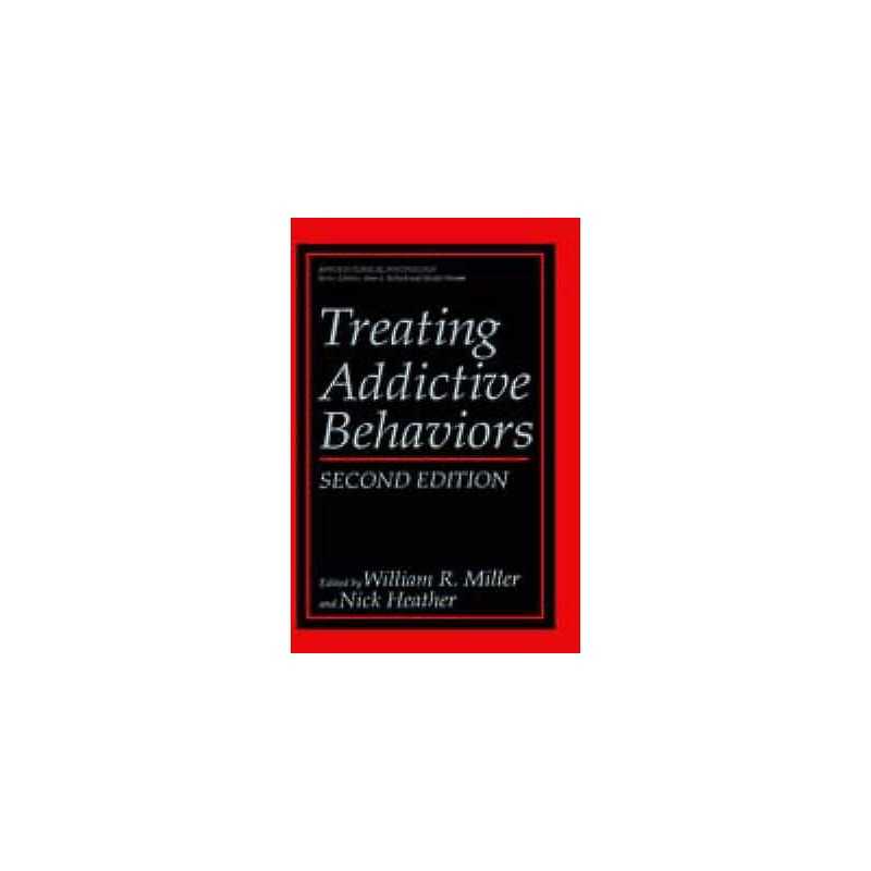 Treating Addictive Behaviors - 9780306458521