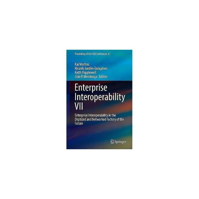 Enterprise Interoperability VII - 9783319309569