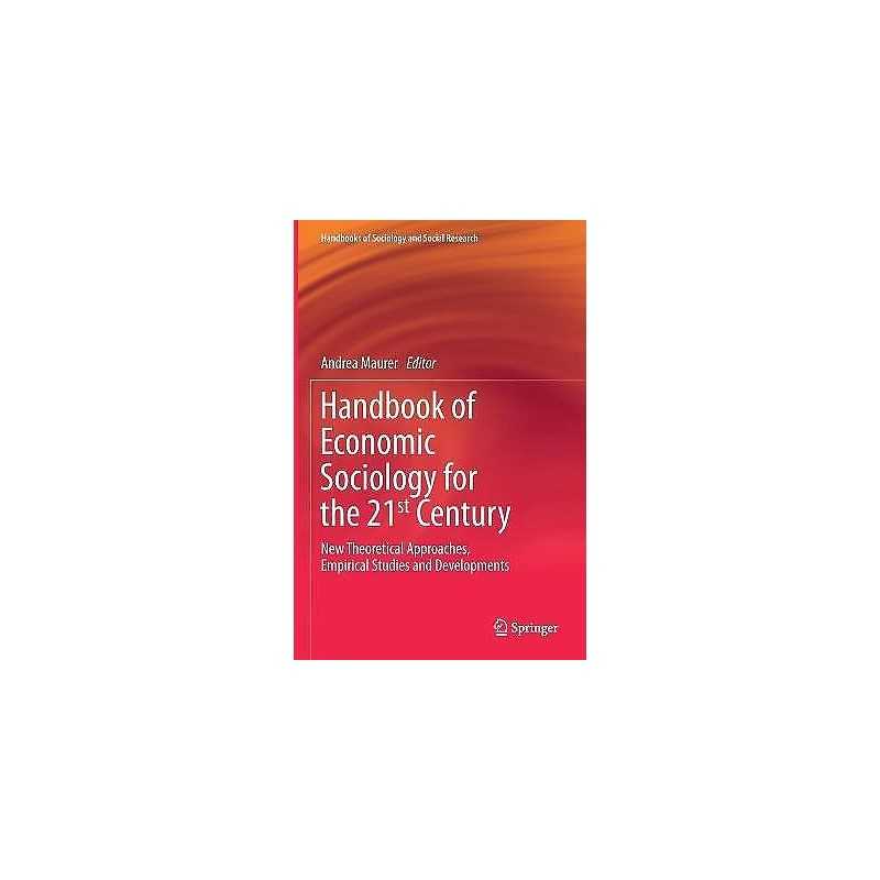 Handbook of Economic Sociology for the 21st Century - 9783030616182