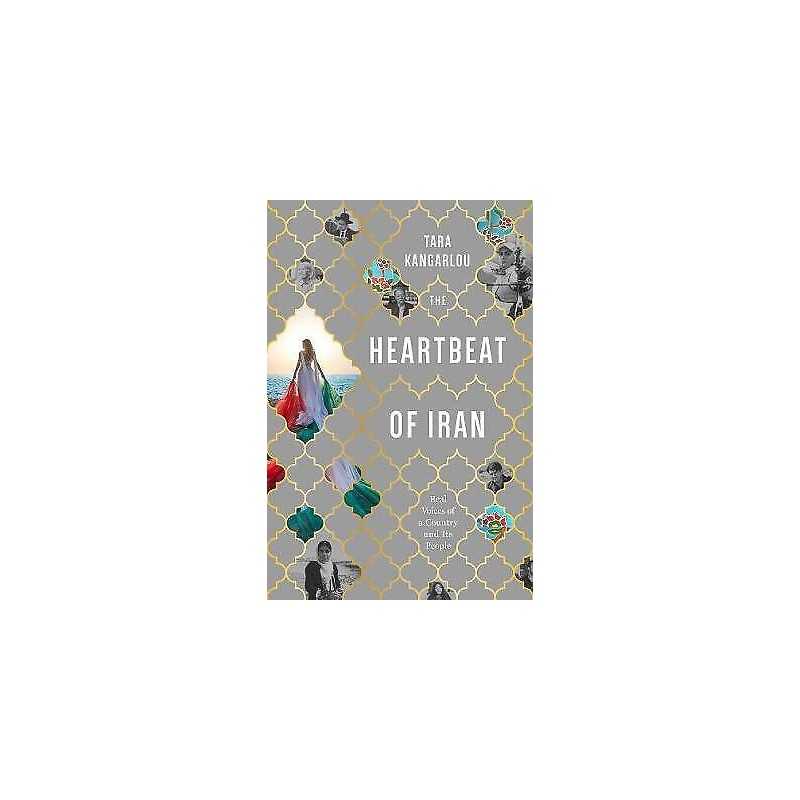 The The Heartbeat Of Iran - 9781632462053
