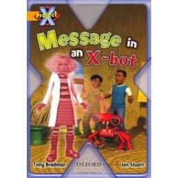 Project X: Communication: Message in ..., Bradman, Tony