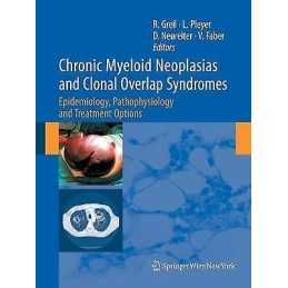 Chronic Myeloid Neoplasias and Clonal Overlap Syndromes - 9783709120033