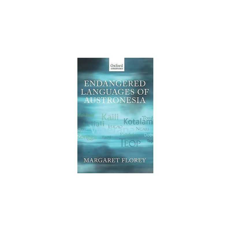 Endangered Languages of Austronesia - 9780199544547
