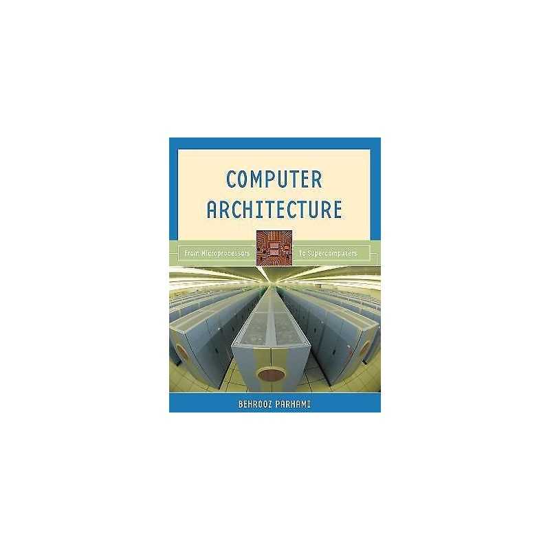 Computer Architecture - 9780195154559