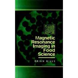 Magnetic Resonance Imaging in Food Science - 9780471170877