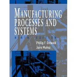 Manufacturing Processes and Systems - 9780471047414