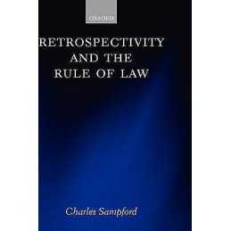 Retrospectivity and the Rule of Law - 9780198252986