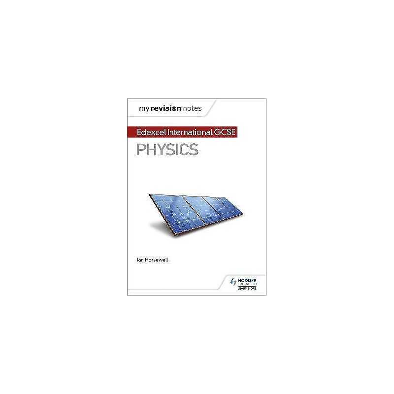 My Revision Notes: Edexcel International GCSE (9-1) Physics - 9781510446755