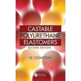 Castable Polyurethane Elastomers - 9781498726375