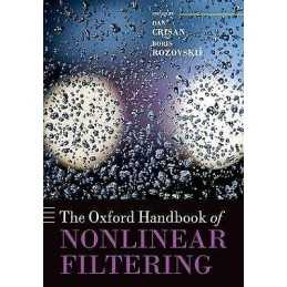 The Oxford Handbook of Nonlinear Filtering - 9780199532902