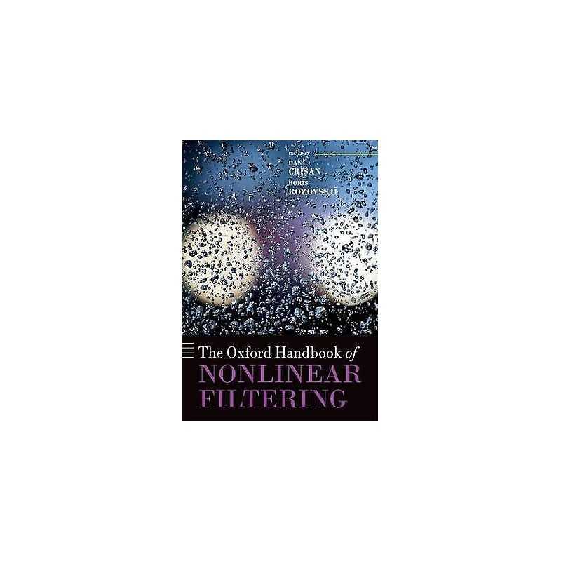 The Oxford Handbook of Nonlinear Filtering - 9780199532902