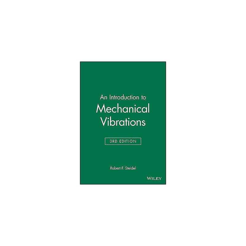 An Introduction to Mechanical Vibrations - 9780471845454