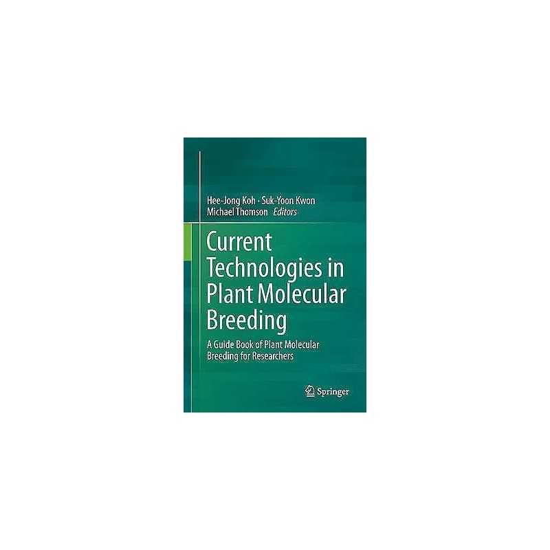 Current Technologies in Plant Molecular Breeding - 9789401799959