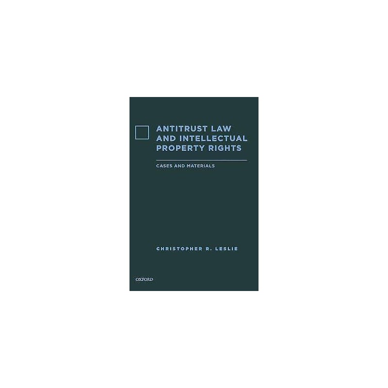Antitrust Law and Intellectual Property Rights - 9780195337198