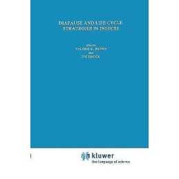 Diapause and Life Cycle Strategies in Insects - 9789061931331