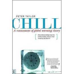 Chill, A Reassessment of Global Warming Theory - 9781905570195