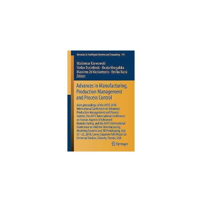 Advances in Manufacturing, Production Management and Process ... - 9783319941950