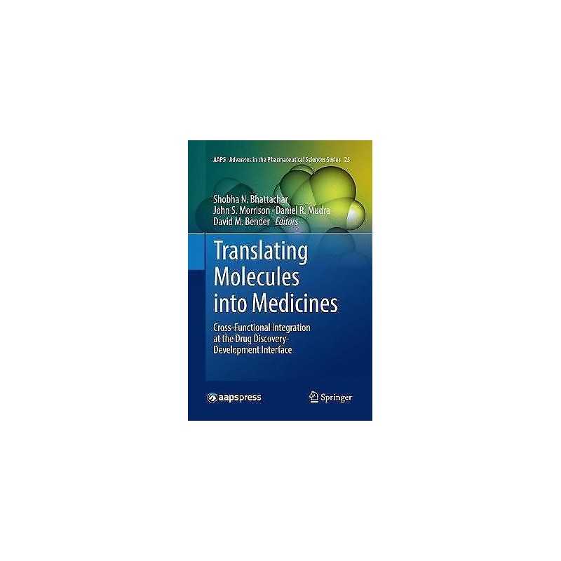Translating Molecules into Medicines - 9783319843032