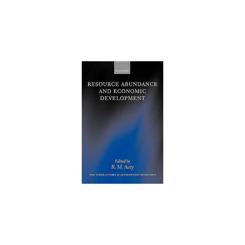 Resource Abundance and Economic Development - 9780199246885