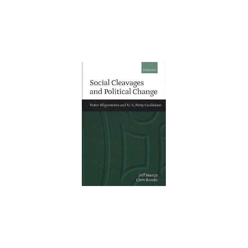 Social Cleavages and Political Change - 9780198294924