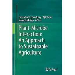 Plant-Microbe Interaction: An Approach to Sustainable Agricul... - 9789811028533