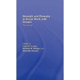 Strength and Diversity in Social Work with Groups - 9780789037909