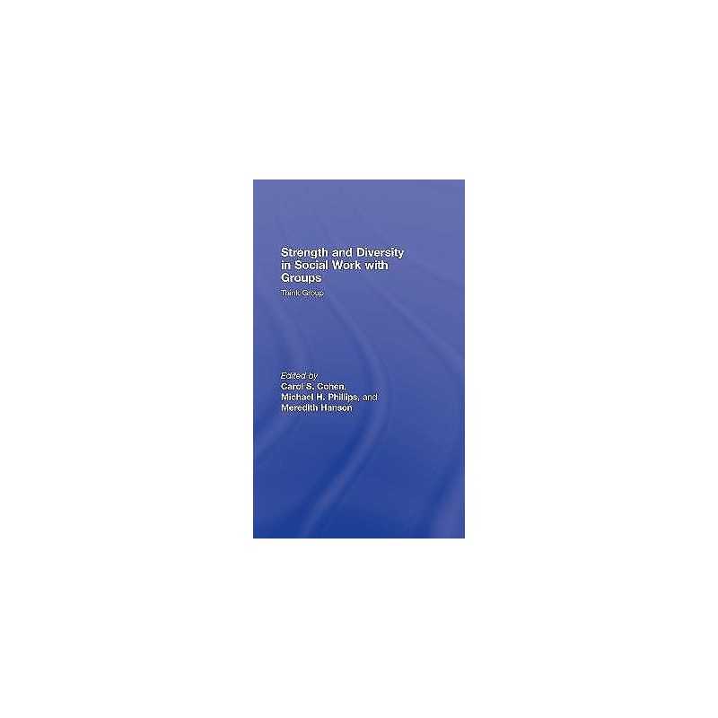 Strength and Diversity in Social Work with Groups - 9780789037909