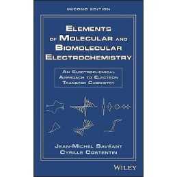 Elements of Molecular and Biomolecular Electrochemistry - 9781119292333