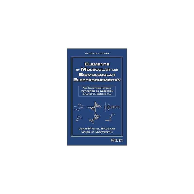 Elements of Molecular and Biomolecular Electrochemistry - 9781119292333
