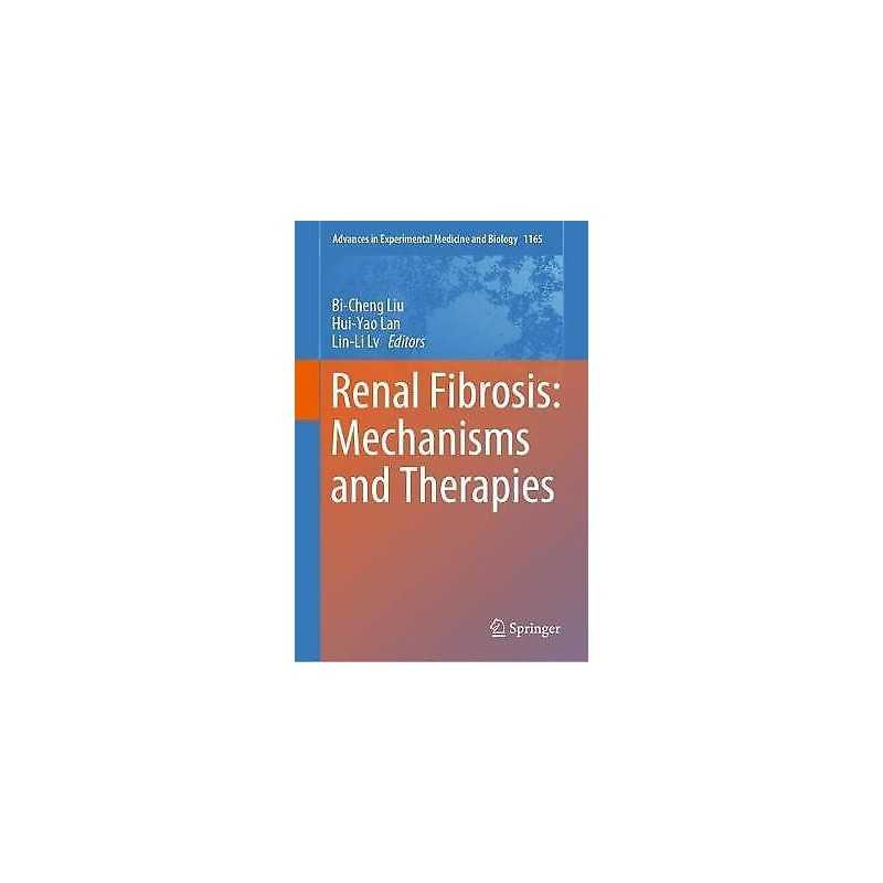 Renal Fibrosis: Mechanisms and Therapies - 9789811388705