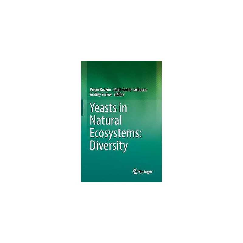 Yeasts in Natural Ecosystems: Diversity - 9783319873701