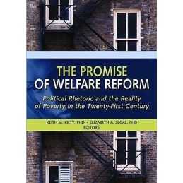 The Promise of Welfare Reform - 9780789029218