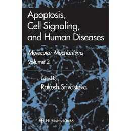 Apoptosis, Cell Signaling, and Human Diseases - 9781617378232