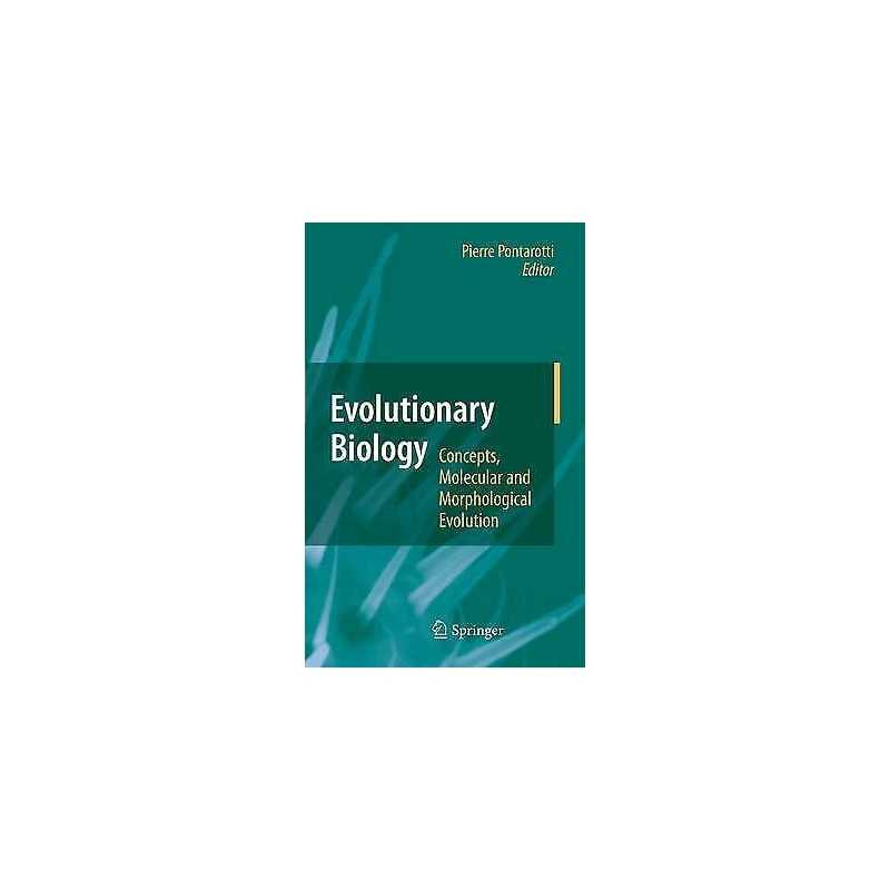Evolutionary Biology - Concepts, Molecular and Morphological ... - 9783642123399