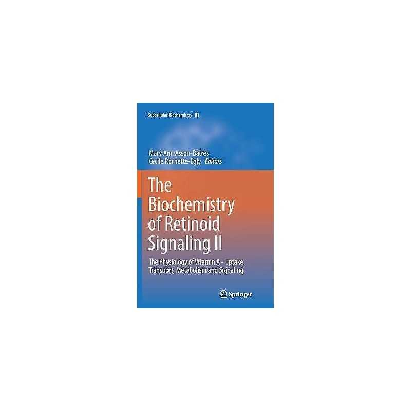 The Biochemistry of Retinoid Signaling II - 9789402414448