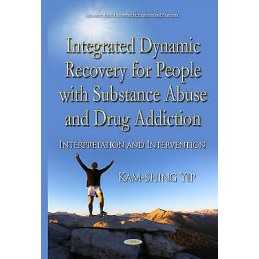 Integrated Dynamic Recovery for People with Substance Abuse a... - 9781634834254