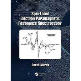 Spin-Label Electron Paramagnetic Resonance Spectroscopy - 9781482220896
