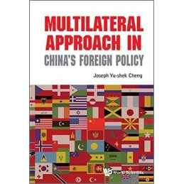 Multilateral Approach In Chinas Foreign Policy - 9789813221109