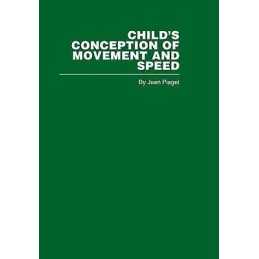 Childs Conception of Movement and Speed - 9780415402224