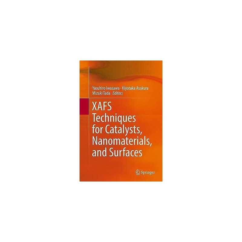 XAFS Techniques for Catalysts, Nanomaterials, and Surfaces - 9783319438641