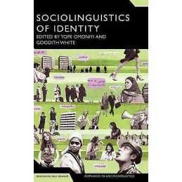 The Sociolinguistics of Identity - 9780826490643