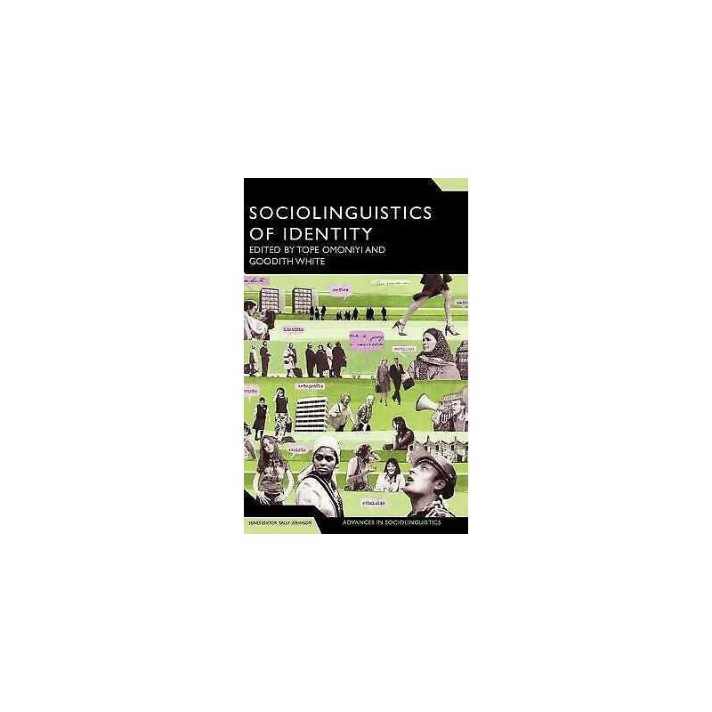 The Sociolinguistics of Identity - 9780826490643