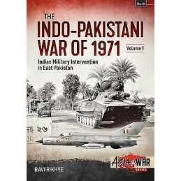 The Indo-Pakistani War of 1971 Volume 1 - 9781913118631