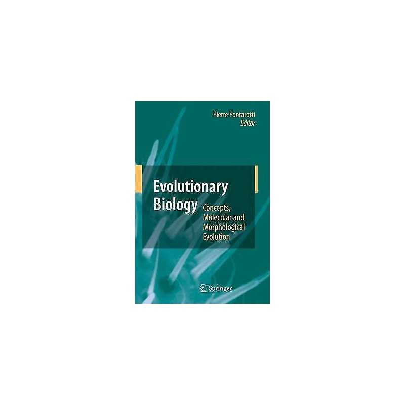 Evolutionary Biology - Concepts, Molecular and Morphological ... - 9783642433818