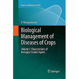 Biological Management of Diseases of Crops - 9789400795457