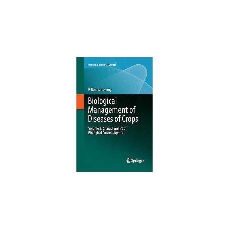 Biological Management of Diseases of Crops - 9789400795457