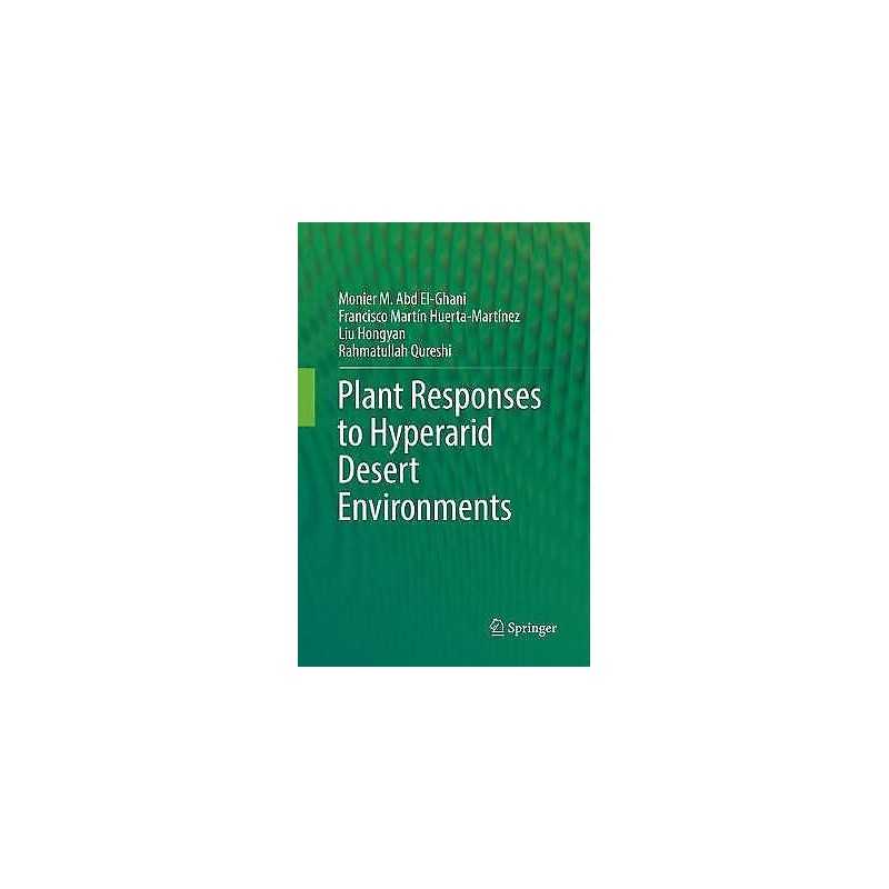 Plant Responses to Hyperarid Desert Environments - 9783319865546